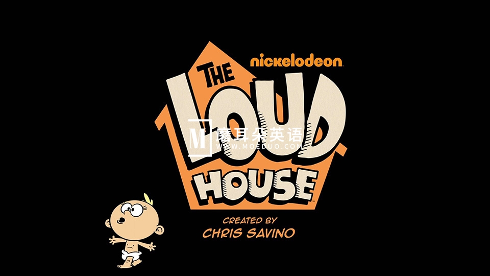 《The Loud House劳德之家》喧闹一家亲英文动画片全1-4季共199集，1080P高清视频带英文字幕，百度网盘下载！ - 磨耳朵英语