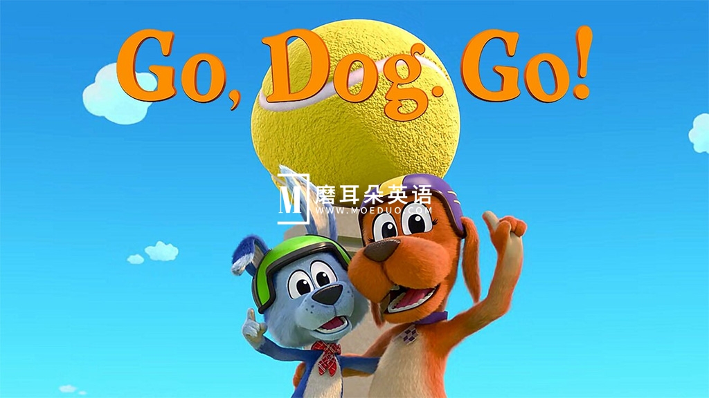 Go Dog Go 奔跑吧!小狗 图片1