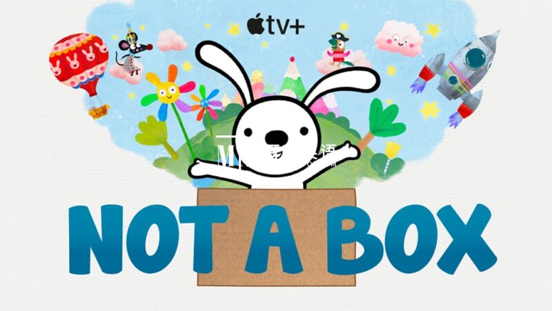 Apple TV+英文动画片《Not a Box》全8集，1080P高清视频带英文字幕，百度网盘下载！ - 磨耳朵英语